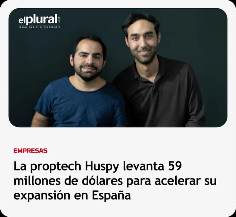 El Plural: La proptech Huspy levanta 59 millones de dólares para acelerar su expansión en España